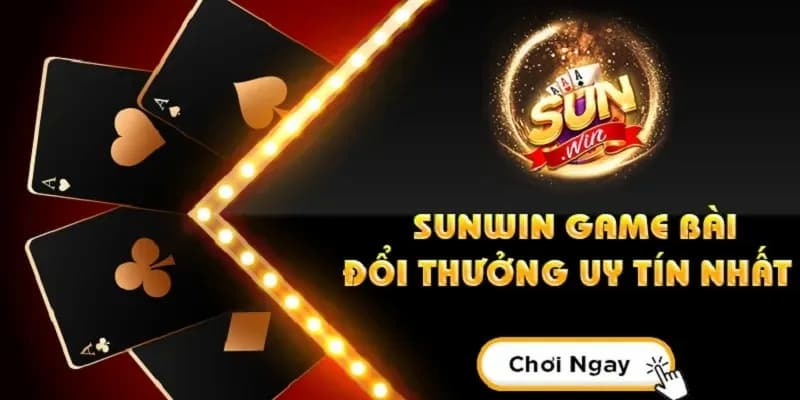 Bí quyết chơi game bài Sunwin đổi thưởng chuẩn xác