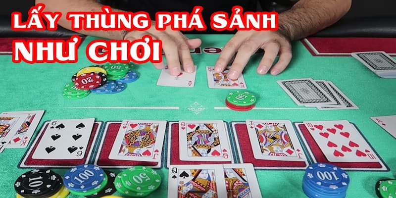 Cách để sử dụng thùng phá sảnh thắng lớn khi chơi