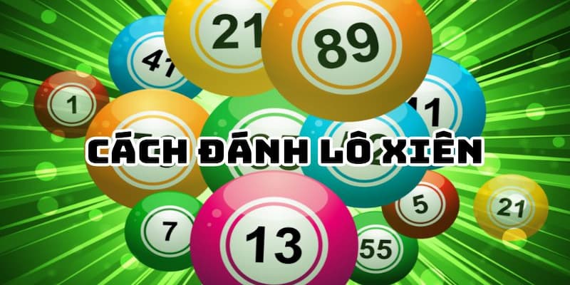 Cách tính lô xiên cực chuẩn cho người mới